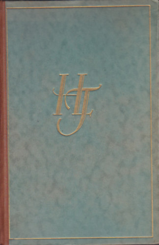 Herczeg Ferenc - Az aranyhegedű - A Lánszky motor - Férfiszív - Egy leány története