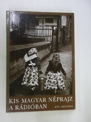 J�vor - K�ll�s  (szerk.) - Kis magyar n�prajz a r�di�ban