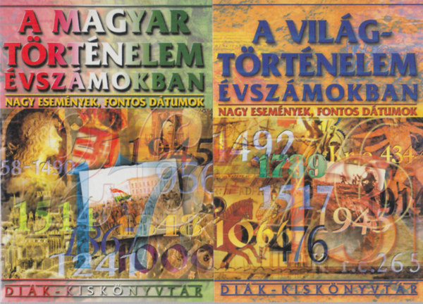 2 db a Dik-kisknyvtr sorozatbl: A vilgtrtnelem vszmokban, A magyar trtnelem vszmokban