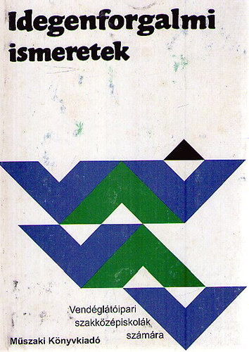 Sárdi Ernő; Dr. Miczek Győrgy - Idegenforgalmi ismeretek - A vendéglátóipari szakközépiskolák számára