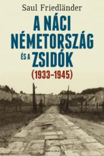 Saul Friedlander - A nci Nmetorszg s a zsidk 1933-1945