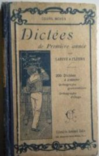 Larive - Fleury - Dictes de Premire anne de Grammaire