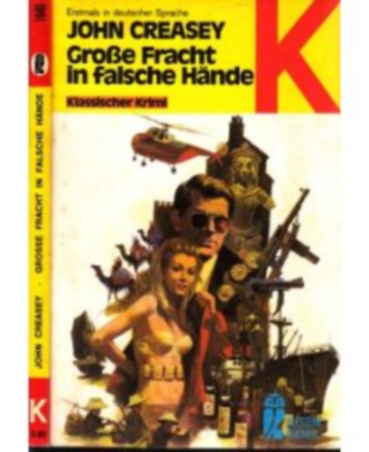 John Creasey - Gro�e Fracht in falsche H�nde