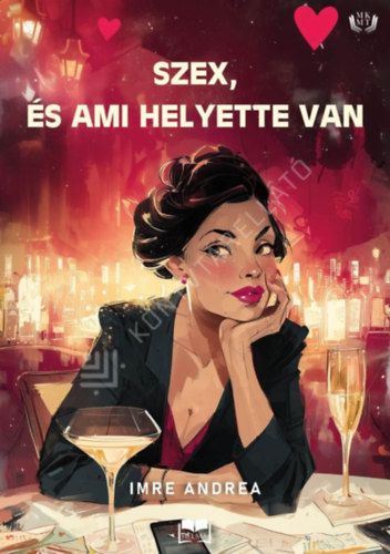 Imre Andrea - Szex, és ami helyette van