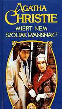 Agatha Christie - Mirt nem szltak Evansnak?