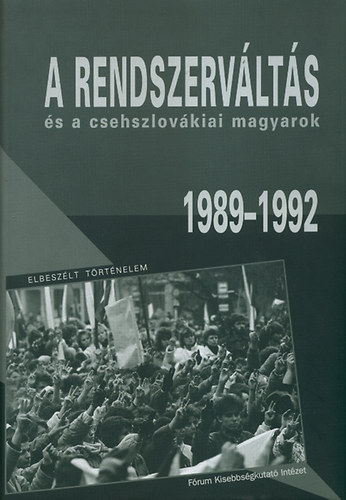 Poply rpd; Simon Attila  (szerk.) - A rendszervlts s a csehszlovkiai magyarok (1989-1992)