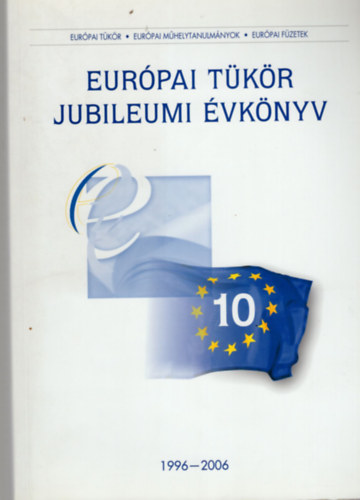 Horvthn Stramszky Mrta Forgcs Imre - Eurpai tkr -Jubileumi vknyv 1996-2006