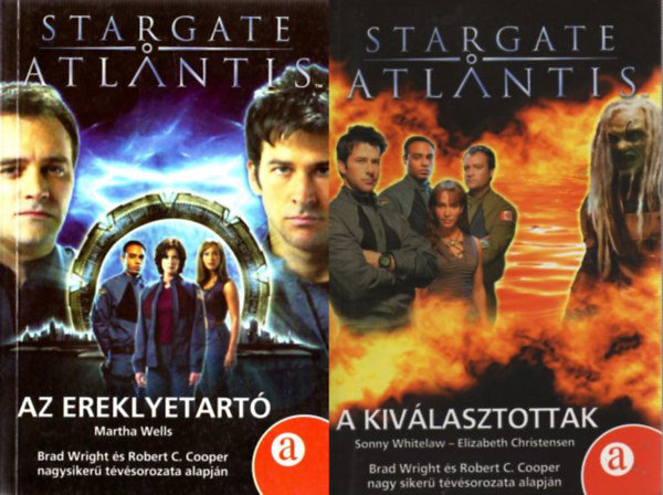 Martha Wells C. Robert Cooper Brad Wright - 2 db Stargate Atlantis  regny:  A kivlasztottak + Az ereklyetart (2-3. rsz)