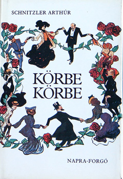 Schnitzler Arth�r-Kornis M. - K�rbe k�rbe - K�rmagyar