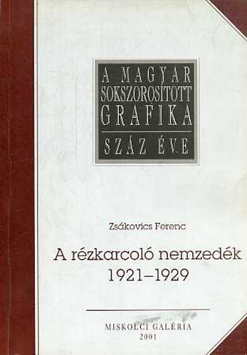 Zskovics Ferenc - A rzkarcol nemzedk 1921-1929