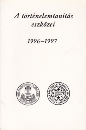 A trtnelemtants eszkzei 1996-1997