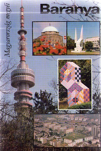 Rajnai J�zsef  (szerk.) - Baranya (Magyarorsz�g megy�i)