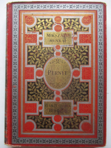Miksz�th K�lm�n - Pernye