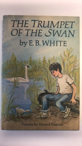 E.B.White - The trumpet of the swan