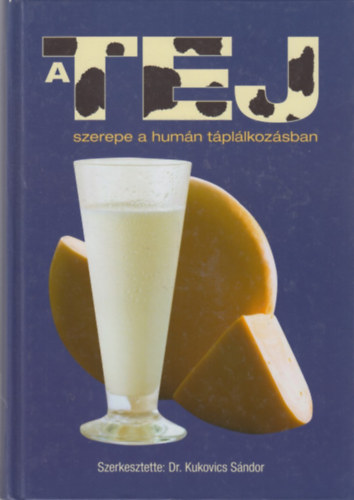 Dr. Kukovics Sndor - A tej szerepe a humn tpllkozsban