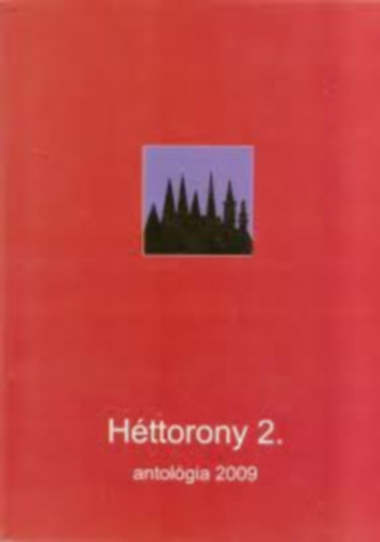 H�ttorony 2. - antol�gia 2009