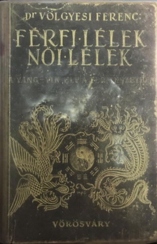 Dr. V�lgyesi Ferenc - F�rfi l�lek, n�i l�lek I-II.