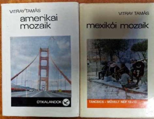 Vitray Tamás - Amerikai mozaik + Mexikói mozaik (2 kötet)