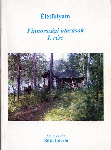 St Lszl - Finnorszgi utazsok I. rsz