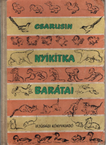 Csarusin - Nyikita bar�tai