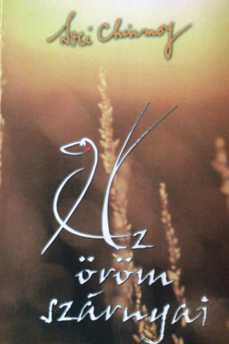 Sri Chinmoy - Az rm szrnyai