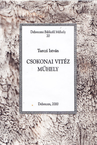Turczi Istvn - Csokonati Vitz Mhely - Debreceni Bibliofil Mhely 20