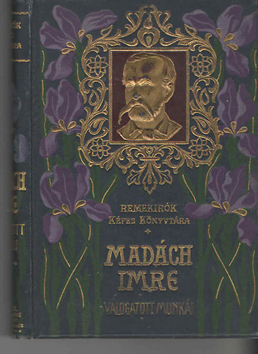 Madách Imre válogatott munkái (Remekírók képes könyvtára 12.)