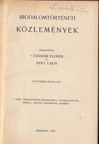 Csszr Elemr; Kky Lajos - Irodalomtrtneti kzlemnyek (tvenedik vfolyam - 1940)