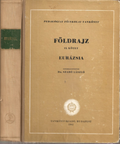 Dr. Szab Lszl  (szerk.) - Fldrajz II.ktet - Eurzsia (Az: 42110)