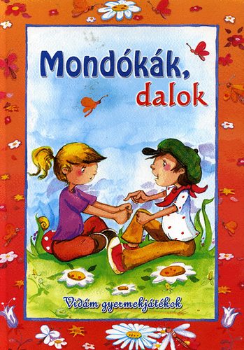 Mond�k�k, dalok - Vid�m gyermekj�t�kok