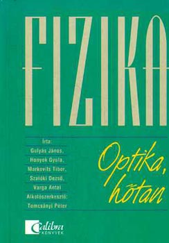 Gulys-Honyek-Markovits-Szalki-... - Fizika: Optika, htan