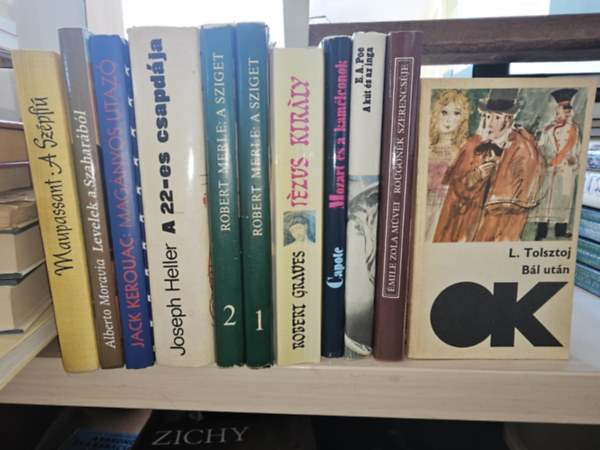 Alberto Moravia, Jack Kerouac, Joseph Heller, Robert Merle, Robert Graves, Truman Capote, Edgar Allan Poe, Emil Zola, Lev Tolsztoj Guy De Maupassant - 10db vil�girodalmi m� K�NYVMENT� AJ�NLAT: A sz�pfi�+ Levelek a Szahar�b�l+ Mag�nyos utaz�+ A 22-es csapd�ja+ A sziget I-II+ J�zus kir�ly+ Mozart �s a kam�leonok+ A k�t �s az inga+ Rougon�k szerencs�je+ B�l ut�n