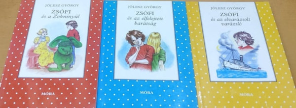 Jólesz György - 3 db Jólesz György: Zsófi és a Zokninyúl + Zsófi és az elfelejtett barátság + Zsófi és az elvarázsolt varázsló