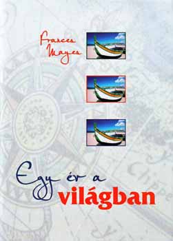 Frances Mayes - Egy �v a vil�gban