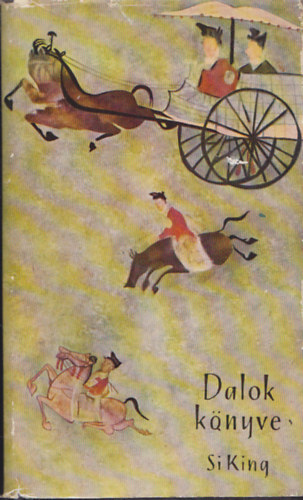 Európa Könyvkiadó - Dalok könyve (Si King)