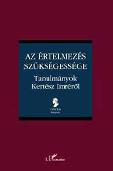 Scheibner Tams  (szerk.) - Az rtelmezs szksgessge