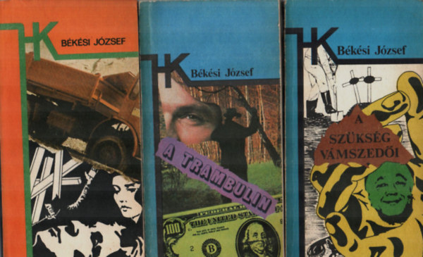 B�k�si J�zsef - 3 db B�k�si J�zsef egy�tt: A sz�ks�g v�mszed�i, A trambulin, fejjel a falnak.