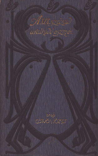 E�tv�s J�zsef B�r� - A XIX. sz�zad uralkod� eszm�inek befoly�sa az �lladalomra II.