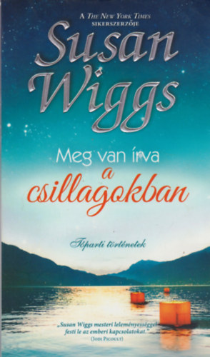 Susan Wiggs - Meg van írva a csillagokban