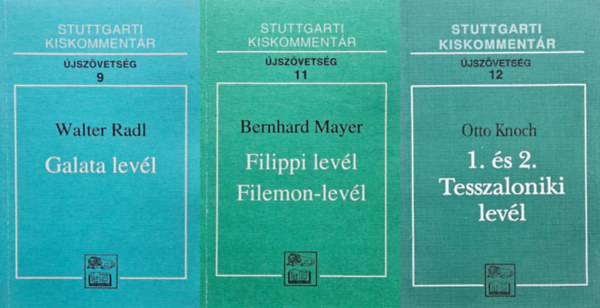 Walter, Bernhard Mayer, Knoch, Otto Radl - 3 levl az jszvetsgbl: 1. s 2. Tesszaloniki levl + Filippi levl, Filemon-levl + Galata levl