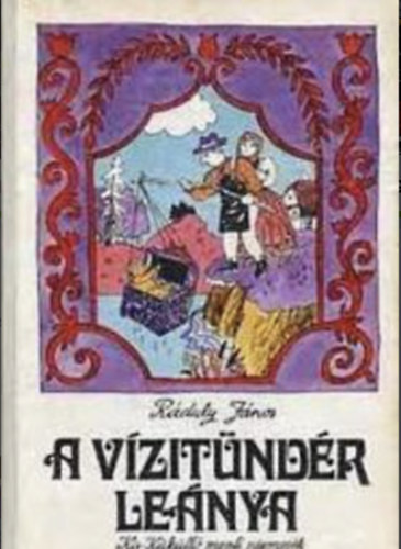 Ráduly János - A vizitündér leánya