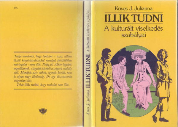 Köves J. Julianna - Illik tudni - A kulturált viselkedés szabályai (3. kiadás - Faragó István illusztrációival)