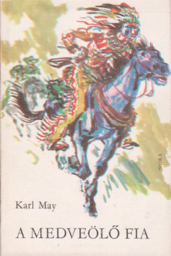 Karl May - A Medve�l� fia