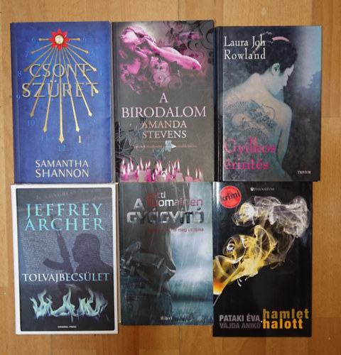 Pataki Éva Antti Tuomainen - Jeffrey Archer, Laura Joh Rowland, Samantha Shannon, Amanda Stevens Vajda Anikó - 6 lebilincselő thriller: A gyógyító, Hamlet halott, Tolvajbecsület, Gyilkos érintés, Csontszüret, A birodalom