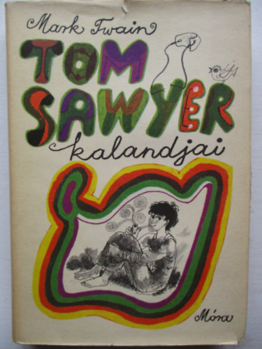 Mark Twain - Tom Sawyer kalandjai