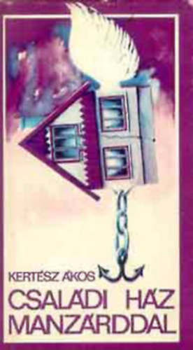 Ugrin Aranka  Kert�sz �kos (szerk.) - Csal�di h�z manz�rddal