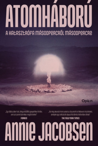 Annie Jacobsen - Atomháború