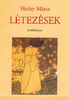 Hedry Mária - Létezések. Emlékkönyv