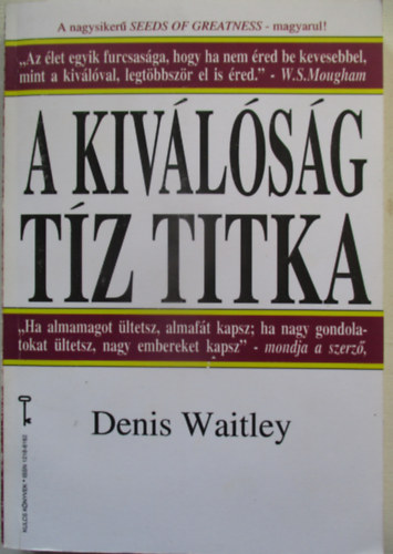 Denis Waitley - A kivlsg tz titka