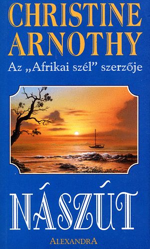 Christine Arnothy - N�sz�t